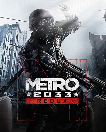 Metro 2033 Redux